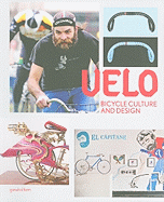 Velo: Bicycle Culture and Design