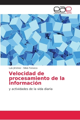 Velocidad de procesamiento de la informaci?n - Jim?nez, Luis, and Fonseca, Silvio