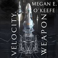 Velocity Weapon: Book One of The Protectorate