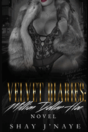 Velvet Diaries: Million Dollar H*e