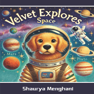 Velvet Explores Space