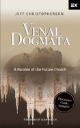 Venal Dogmata: A Parable of the Future Church