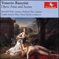 Venazzio Rauzzini: Opera Arias and Scenes - Capella Savaria; Meredith Hall (soprano); Stefanie True (soprano); Mary Terey-Smith (conductor)