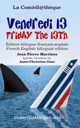 Vendredi 13: Edition bilingue fran?ais-anglais