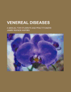 Venereal Diseases: A Manual for Students and Practitioners