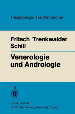 Venerologie Und Andrologie - Fritsch, Peter, and Trenkwalder, Burghard, and Schill, Wolf-Bernhard