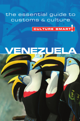 Venezuela - Culture Smart!: The Essential Guide to Customs & Culture - Maddicks, Russell, and Culture Smart!