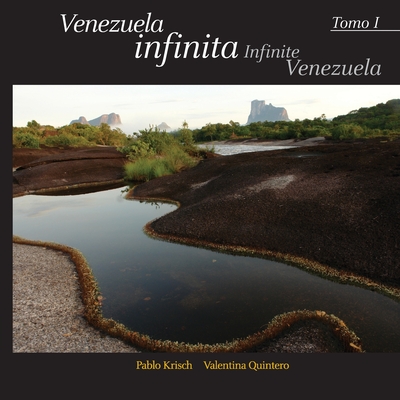 Venezuela Infinita - Quintero, Valentina, and Krisch, Pablo