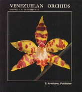 Venezuelan Orchids - Dunsterville, Galfrid Clement Keyworth, and Garay, Leslie Andrew