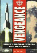 Vengeance: Hitler's Secret Weapon - Henshall, Philip