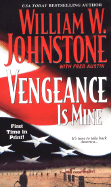 Vengeance Is Mine - Johnstone, William W