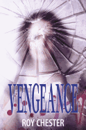 Vengeance - Chester, Roy