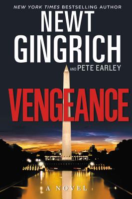 Vengeance - Gingrich, Newt, and Earley, Pete