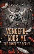 Vengeful Gods MC: The Complete Series