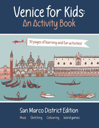 Venice for Kids - An Activity Book: San Marco District Edition