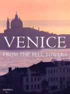 Venice from the Bell Towers