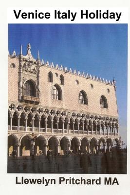 Venice Italy Holiday: : Italy, isinmi, Fenisi, ajo, afe - Pritchard, Llewelyn, M.A.