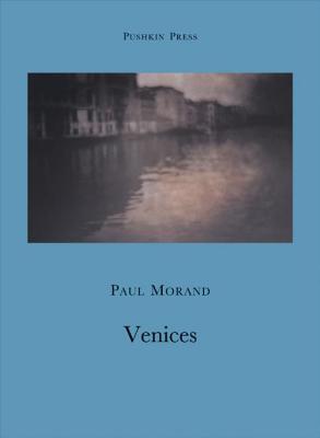 Venices - Morand, Paul