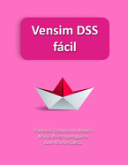 Vensim DSS fc?l: Modelos de simulaci?n basados en Dinmica de Sistemas