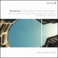 Ventanas: A Glimpse of Another Spain - Ali Hirche (piano)