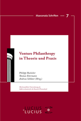 Venture Philanthropy in Theorie und Praxis - Hoelscher, Philipp (Editor), and Ebermann, Thomas (Editor), and Schl?ter, Andreas (Editor)