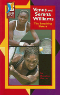 Venus and Serena Williams: The Smashing Sisters