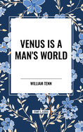 Venus Is a Man's World