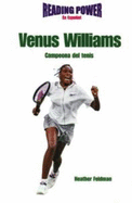 Venus Williams: Campeona de Tenis (Tennis Champion) - Feldman, Heather