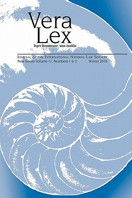 Vera Lex Vol 11: Journal of the International Natural Law Society - Brown, Harold, PhD (Editor)