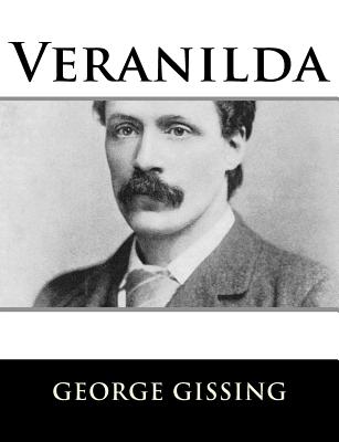 Veranilda - Gissing, George