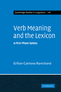 Verb Meaning and the Lexicon: A First Phase Syntax