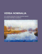 Verba Nominalia; Or, Words Derived from Proper Names