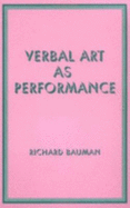 Verbal Art as Performance - Bauman, Richard