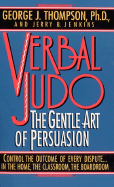Verbal Judo - Thompson, George J, and Jenkins, Jerry B