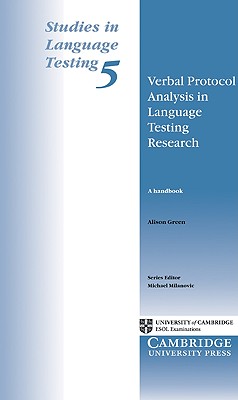 Verbal Protocol Analysis in Language Testing Research: A Handbook - Green, Alison