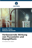 Verbessernde Wirkung von Fluvastatin und Dapagliflozin