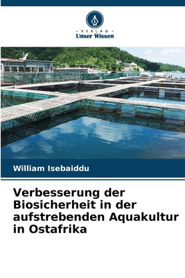 Verbesserung der Biosicherheit in der aufstrebenden Aquakultur in Ostafrika - Isebaiddu, William