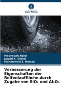Verbesserung der Eigenschaften der Reifenlauffl?che durch Zugabe von SiO  und Al O