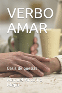 Verbo Amar: Oasis de poesa