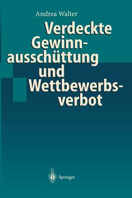 Verdeckte Gewinnausschuttung Und Wettbewerbsverbot - Walter, Andrea