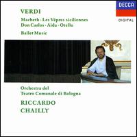 Verdi: Ballet Music - Giovanni Adamo (violin); Giovanni Tedeschi (clarinet); Guido Toschi (oboe); Orchestra del Teatro Comunale di Bologna; Riccardo Chailly (conductor)