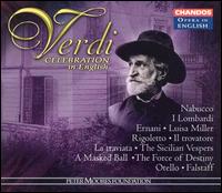 Verdi Celebration in English - Alan Opie (vocals); Alastair Miles (vocals); Anthony Michaels-Moore (vocals); Arthur Davies (vocals); Arthur Davies (tenor);...