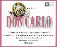 Verdi: Don Carlo - Agnes Baltsa (vocals); Barbara Hendricks (vocals); Carlo Meletti (vocals); Edita Gruberov (vocals); Horst Nitsche (vocals); Jos Carreras (vocals); Jos van Dam (vocals); Mirella Freni (vocals); Nicolai Ghiaurov (vocals); Piero Cappuccilli (vocals)