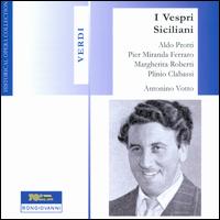 Verdi: I Vespri Siciliani - Aldo Protti (vocals); Antonio Massaria (vocals); Bruna Ronchini (vocals); Gabriella Tucci (vocals); Glauco Scarlini (vocals);...