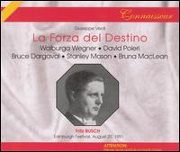 Verdi: La Forza del Destino - Bruce Dargavel (vocals); Bruna MacLean (vocals); David Poleri (vocals); Dennis Wicks (vocals); Marko Rothmller (vocals);...