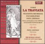 Verdi: La Traviata - Anatoly Yakhontov (vocals); Ivan Kozlovsky (vocals); Natalia Sokolova (soprano); Pavel Lisitsian (vocals); Y. Filin (vocals);...
