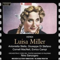 Verdi: Luisa Miller - Antonietta Stella (vocals); Cornell MacNeil (vocals); Enrico Campi (vocals); Giuseppe di Stefano (vocals);...