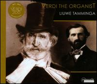 Verdi the Organist - Liuwe Tamminga (spinet); Liuwe Tamminga (organ); Mirko Natalizi (percussion); Valentino Marr (percussion)