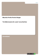 Verfahrensrecht Und Geschichte - Ferr?o Pereira Borges, Maur?cio