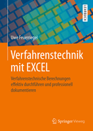 Verfahrenstechnik Mit Excel: Verfahrenstechnische Berechnungen Effektiv Durchfuhren Und Professionell Dokumentieren